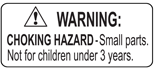 WARNING: CHOKING HAZARD - Small parts. Not for children under 3 years.