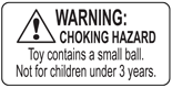 WARNING: CHOKING HAZARD - Small parts. Not for children under 3 years.