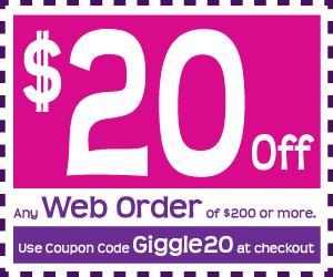 $20 Off Any Web Order of $200 or more with Coupon Code Giggle20.